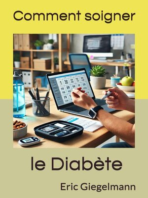 cover image of Comment soigner le diabete